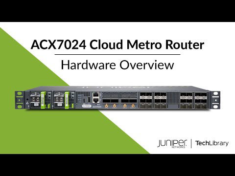 ACX7024 Overview | Juniper Networks Pathfinder